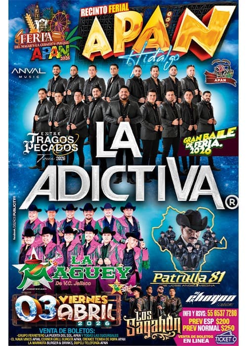 La Adictiva 3 Abril, Apan Hidalgo Feria del Maguey cebada y Pulque